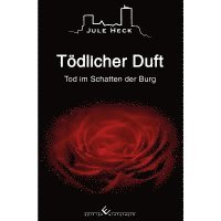 bokomslag Tod im Schatten der Burg - Tödlicher Duft