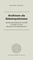 bokomslag Archivare als Geheimpolizisten