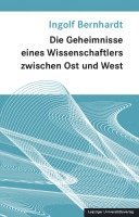 bokomslag Die Geheimnisse eines Wissenschaftlers zwischen Ost und West