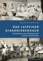Fruzsina Müller - Das Leipziger Diakonissenhaus, Inbunden. Tillgänglighet: Lägg i varukorg