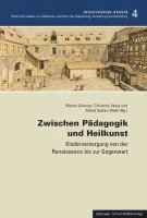 bokomslag Zwischen Pädagogik und Heilkunst