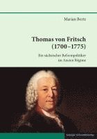 bokomslag Thomas von Fritsch (1700-1775)