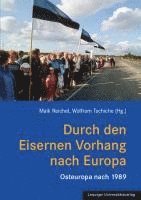 Durch den Eisernen Vorhang nach Europa 1