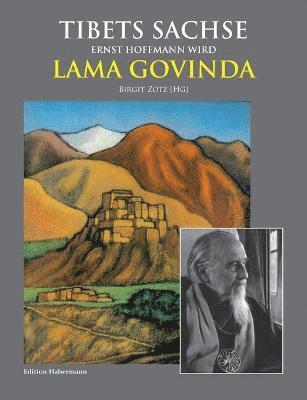 Peter Van Ham, Ram Chandra Tandan, Birgit Zotz - Tibets Sachse, Häftad