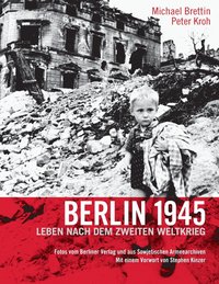 bokomslag Berlin 1945. Leben nach dem Zweiten Weltkrieg