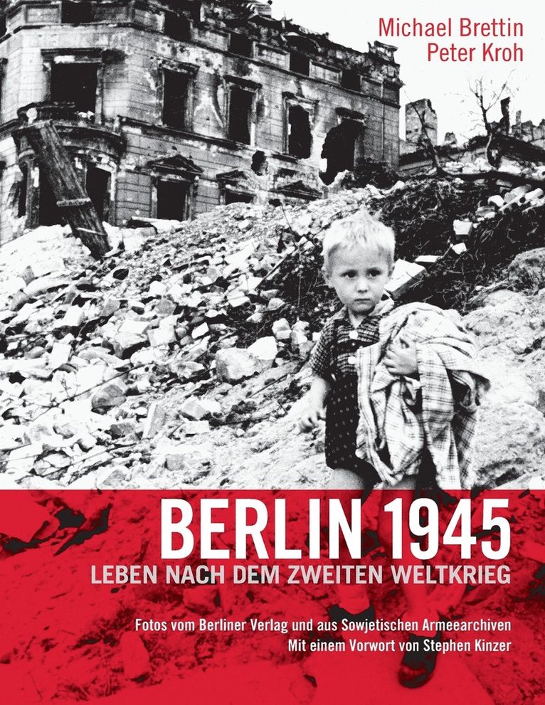 Michael Brettin, Peter Kroh - Berlin 1945. Leben nach dem Zweiten Weltkrieg, Häftad