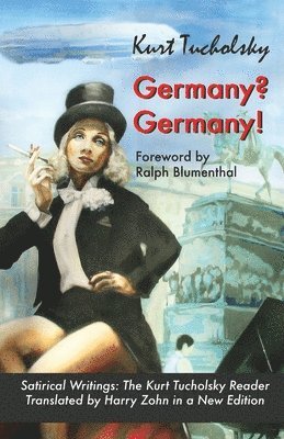 Kurt Tucholsky - Germany? Germany!, Häftad