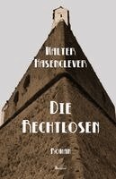 Walter Hasenclever - Rechtlosen, Häftad