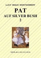 bokomslag Pat auf Silver Bush 2