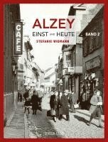 bokomslag Alzey Einst und Heute Band 2