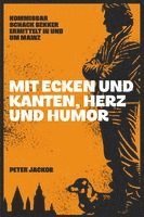 Mit Ecken und Kanten, Herz und Humor