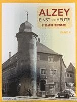 Alzey Einst und Heute