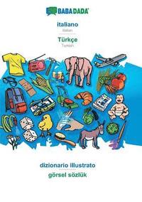 bokomslag Babadada, Italiano - T rk e, Dizionario Illustrato - G rsel S zl k