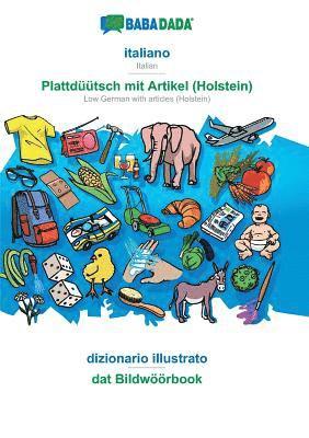 bokomslag Babadada, Italiano - Plattd  tsch Mit Artikel (Holstein), Dizionario Illustrato - DAT Bildw  rbook