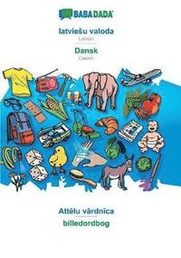 bokomslag Babadada, Latviesu Valoda - Dansk, Att&#275;lu V&#257;rdn&#299;ca - Billedordbog