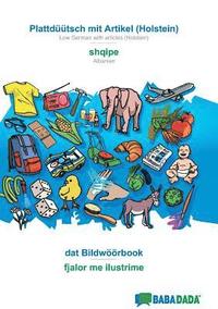 bokomslag BABADADA, Plattdüütsch mit Artikel (Holstein) - shqipe, dat Bildwöörbook - fjalor me ilustrime