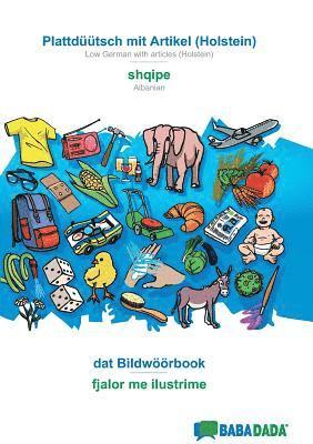 bokomslag BABADADA, Plattdüütsch mit Artikel (Holstein) - shqipe, dat Bildwöörbook - fjalor me ilustrime