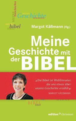 Margot Kassmann - Meine Geschichte Mit Der Bibel, Inbunden