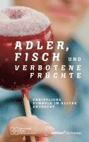 Adler, Fisch und verbotene Früchte 1