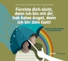 Tobias Petzoldt, Stefanie Schardien, Andrea Schneider - Fürchte dich nicht, denn ich bin mit dir; hab keine Angst, denn ich bin dein Gott (Jesaja 41,10), Häftad