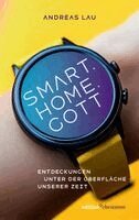Andreas Lau - Smart.Home.Gott, Häftad