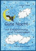 Volker Friebel - Gute Nacht - mit Entspannung und Traumreisen, Häftad