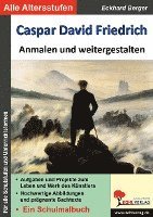 Eckhard Berger - Caspar David Friedrich ... anmalen und weitergestalten, Häftad