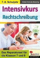 bokomslag Intensivkurs Rechtschreibung / 7.-8. Schuljahr