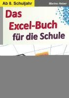 Marino Heber - Das Excel-Buch für die Schule, Häftad