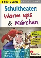 bokomslag Schultheater: Warm ups und Märchen