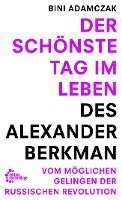 bokomslag Der schönste Tag im Leben des Alexander Berkman