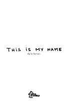 this is my name 1