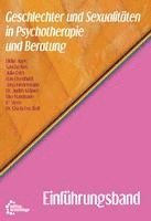 bokomslag Geschlechter und Sexualitäten in Psychotherapie und Beratung - Einführungsband