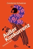 Constanze Schwärzer - Außer Konkurrenz, Häftad