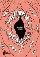 Katharina Hantke - Vagina Dentata, Inbunden