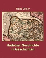 bokomslag Hadelner Geschichte in Geschichten