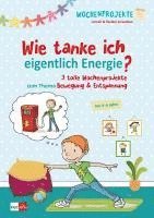 bokomslag Wie tanke ich eigentlich Energie?