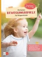 bokomslag Die besten Bewegungsspiele für Krippenkinder