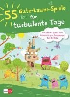 bokomslag 55 Gute-Laune-Spiele für turbulente Tage