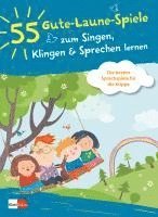 bokomslag 55 Gute-Laune-Spiele zum Singen, Klingen & Sprechen lernen