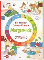 Das Krippen-Jahreszeitenbuch: Morgenkreis 1