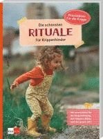 Die schönsten Rituale für Krippenkinder 1