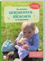 bokomslag Die schönsten Geschichtensäckchen für Krippenkinder