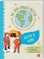 bokomslag Die Kita-Umwelt-Retter: Wetter & Klima