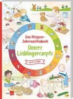 Das Krippen-Jahreszeitenbuch: Unsere Lieblingsrezepte