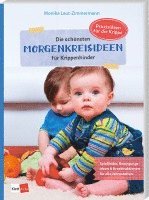 bokomslag Die schönsten Morgenkreisideen für Krippenkinder