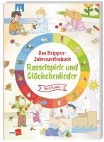 Das Krippen-Jahreszeitenbuch: Rasselspiele und Glöckchenlieder 1