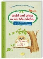 bokomslag Wald und Wiese in der Kita erleben