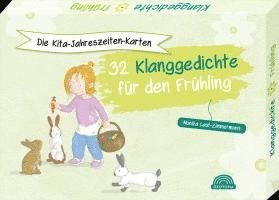 Die Kita-Jahreszeiten-Karten: 32 Klanggedichte für den Frühling 1