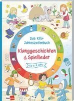 Das Kita-Jahreszeitenbuch: Klanggeschichten & Spiellieder, Häftad